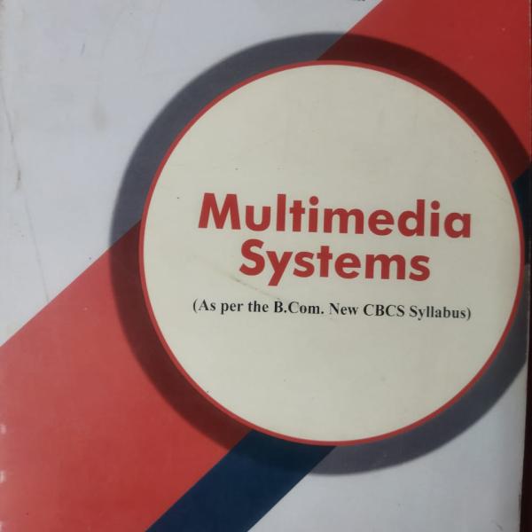 MULTIMEDIA SYSTEMS BCOM VI SEM